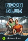 Rebecca Reed - Neon Blue (e-könyv)
