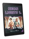 Rebecca Reed - Neon Lights 1. (e-könyv)