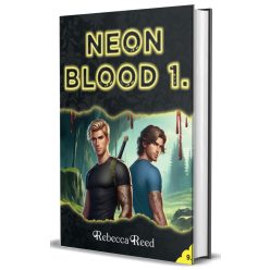 Rebecca Reed - Neon Blood 1.