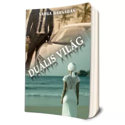Varga Barnabás - Duális világ