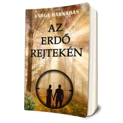 Varga Barnabás - Az erdő rejtekén