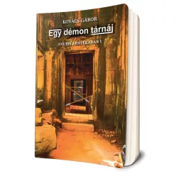   Kovács Gábor - Egy démon tárnái (Anubis árnyékában I.)