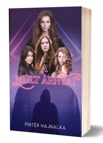 Pintér Hajnalka - A múlt árnyai