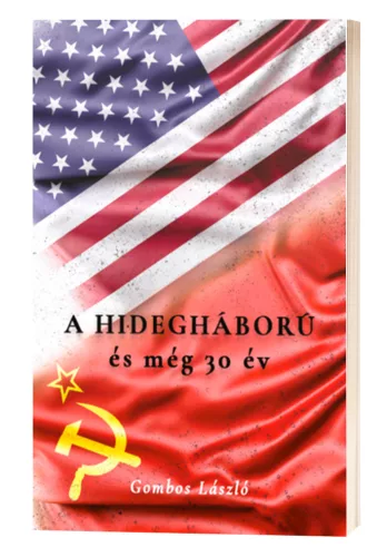 Gombos László - A hidegháború és még 30 év