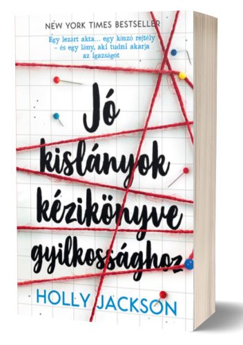 Holly Jackson - Jó kislányok kézikönyve gyilkosságokhoz