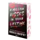Monica Murphy - A Million Kisses in Your Lifetime - Egymillió csók egy életen át
