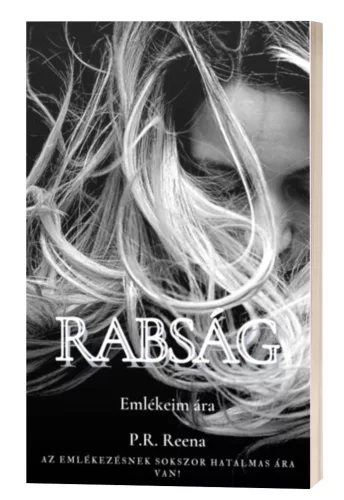 P. R. Reena - Rabság - Emlékeim ára