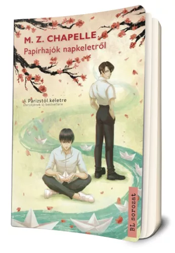 M. Z. Chapelle -  Papírhajók napkeletről