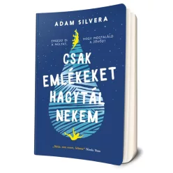 Adam Silvera - Csak emlékeket hagytál nekem