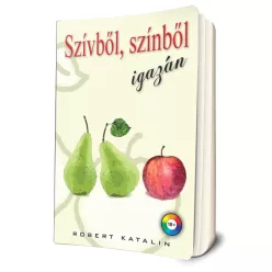 Róbert Katalin - Szívből, színből,igazán