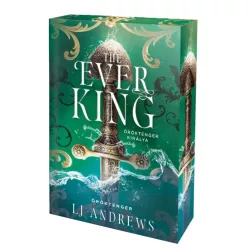   L. J. Andrews - The Ever King - Öröktenger királya (Öröktenger 1.) - éldekorált