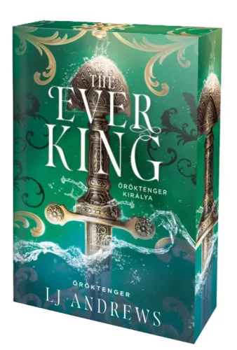 L. J. Andrews - The Ever King - Öröktenger királya (Öröktenger 1.) - éldekorált