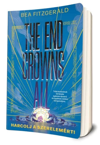 Bea Fitzgerald The ​End Crowns All - Harcolj a szerelemért!  - éldekorált