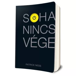 Patrick Ness - Soha ​nincs vége