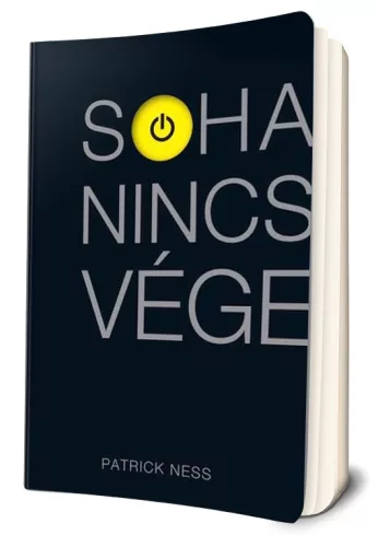 Patrick Ness - Soha ​nincs vége