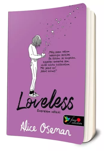 Alice Oseman - Loveless ​- Szerelem nélkül