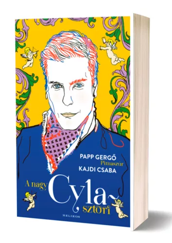 Kajdi Csaba, Papp Gergő (Pimaszúr) - A ​nagy Cyla-sztori