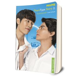   Mame - TharnType ​Story 2. (TharnType 2.) Gyűlöletből szerelem