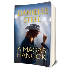 Danielle Steel - A magas hangok