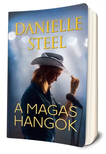 Danielle Steel - A magas hangok