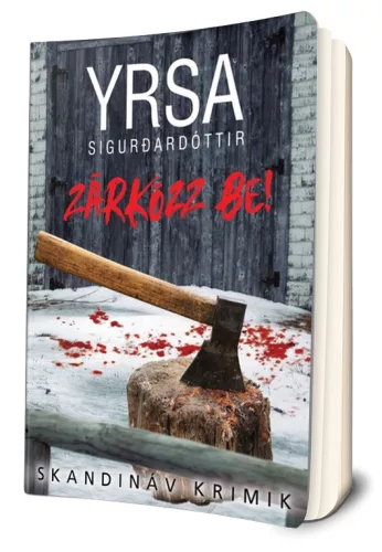 Yrsa Sigurðardóttir - Zárkózz ​be!