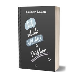   Leiner Laura - Tud ​rólunk valaki a Deákban (Belvárosi Deák 2.)