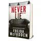 Freida McFadden -  Never ​lie - Sose hazudj 