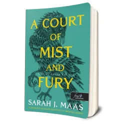   Sarah J. Maas - A ​Court of Mist and Fury - Köd és harag udvara (Tüskék és rózsák udvara 2.) 