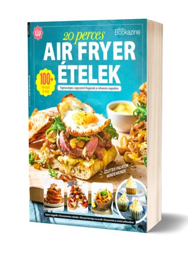 Gasztro Bookazine - 20 perces air fryer receptek