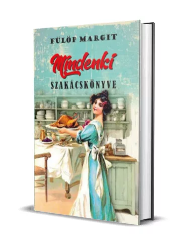 Fülöp Margit - Mindenki ​szakácskönyve