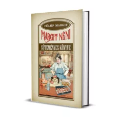 Fülöp Margit - Margit néni süteményes könyve