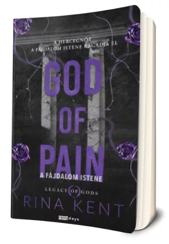 Rina Kent - God ​of Pain - A Fájdalom Istene (Legacy of Gods 2.)