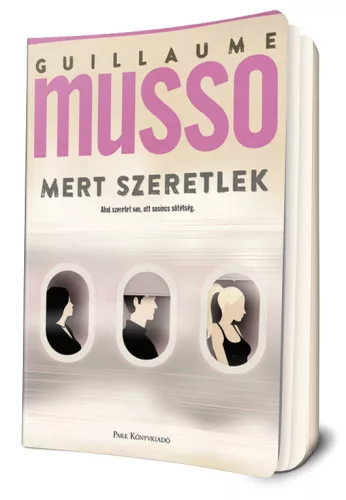 Guillaume Musso - Mert ​szeretlek