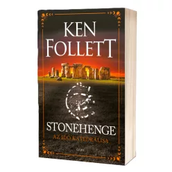 Ken Follett - Stonehenge - Az idő katedrálisa