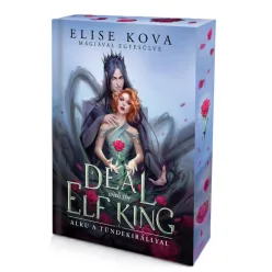   Elise Kova - A ​Deal with the Elf King - Alku a tündekirállyal (Mágiával egyesülve 1.) 