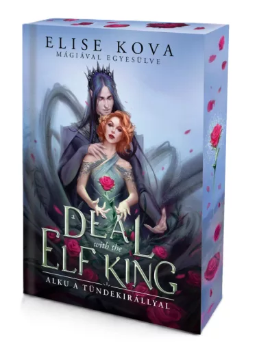 Elise Kova - A ​Deal with the Elf King - Alku a tündekirállyal (Mágiával egyesülve 1.) 