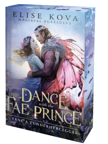 Elise Kova - A ​Dance with the Fae Prince - Tánc a Tündérherceggel (Mágiával egyesülve 2.)