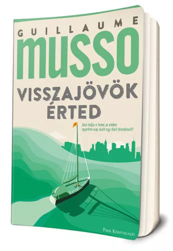Guillaume Musso - Visszajövök ​érted