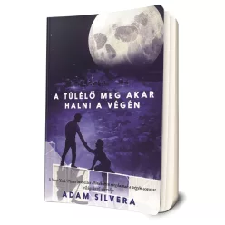   Adam Silvera - A ​túlélő meg akar halni a végén (Halál-Hírek 2.)