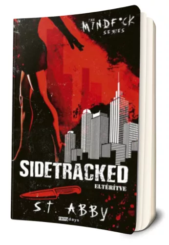 S.T. Abby - Sidetracked ​- Eltérítve (Mindf*ck 2.)