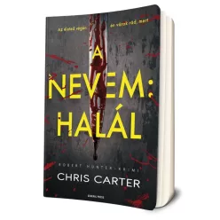 Chris Carter - A ​nevem: halál (Robert Hunter 7.)