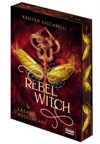 Kristen Ciccarelli - Rebel ​Witch - Lázadó boszorkány (The Crimson Moth 2.)
