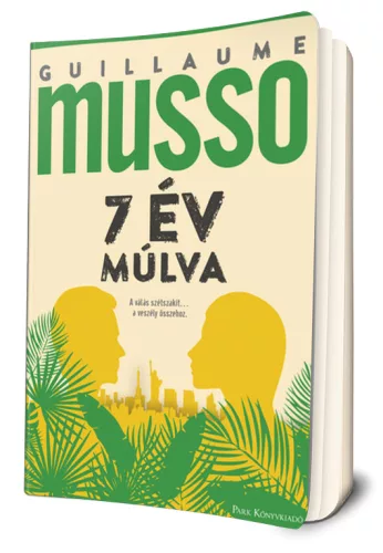 Guillaume Musso - 7 ​év múlva
