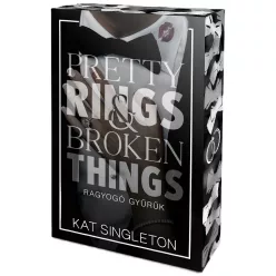   Kat Singleton - Pretty ​Rings & Broken Things - Ragyogó gyűrűk (Fekete nyakkendők 2.)