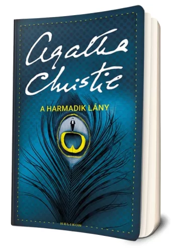 Agatha Christie - A ​harmadik lány (Hercule Poirot 35.) (Ariadne Oliver 6.) (Felicity Lemon 6.)