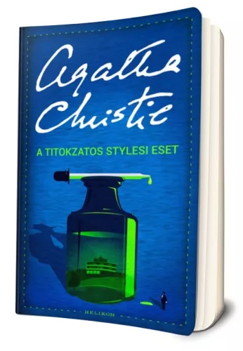 Agatha Christie - A ​titokzatos stylesi eset (Hercule Poirot 1.) (Arthur Hastings 1.)