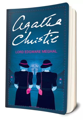 Agatha Christie - Lord ​Edgware meghal (Hercule Poirot 8.) (Arthur Hastings 6.)