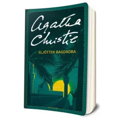 Agatha Christie - Eljöttek ​Bagdadba