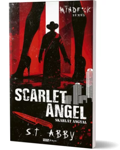 S.T. Abby -  Scarlet ​Angel - Skarlát angyal (Mindf*ck 3.) 
