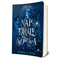 Nisha J. Tuli - A ​Napkirály sorsa (Uranosz Ereklyéi 3.)